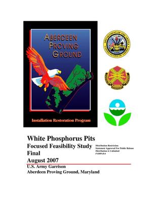 White Phosphorus Pits Focused Feasibility Study Final July 2007.