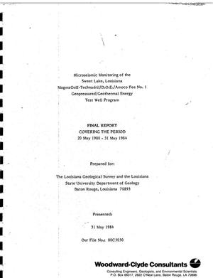 Microseismic monitoring of the Sweet Lake, Louisiana, MagmaGulf-Technadril/D.O.E./Amoco Fee No. 1 Geopressured/Geothermal Energy Test Well Program: Final Report, 20 May 1980-31 May 1984
