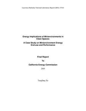 Energy Implications of Minienvironment in Clean Spaces: A CaseStudy on Minienvironment Energy End-use and Performance