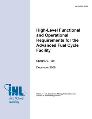 High-Level Functional and Operational Requirements for the Advanced Fuel Cycle Facilty