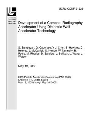 Development of a Compact Radiography Accelerator Using Dielectric Wall Accelerator Technology