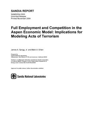 Full employment and competition in the Aspen economic model: implications for modeling acts of terrorism.