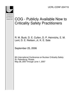 COG - Publicly Available Now to Criticality Safety Practitioners