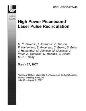 High Power Picosecond Laser Pulse Recirculation
