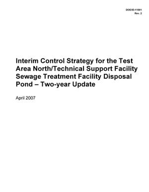Interim Control Strategy for the Test Area North/Technical Support Facility Sewage Treatment Facility Disposal Pond - Two-year Update