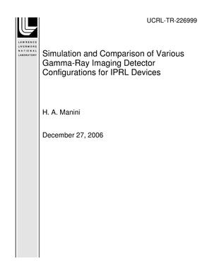 Simulation and Comparison of Various Gamma-Ray Imaging Detector Configurations for IPRL Devices