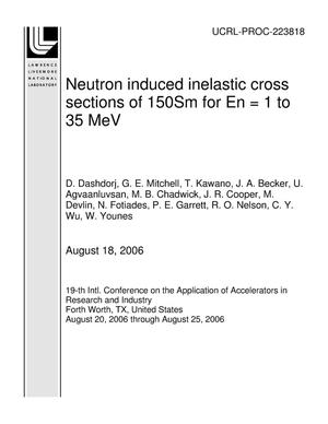 Primary view of object titled 'Neutron induced inelastic cross sections of 150Sm for En = 1 to 35 MeV'.