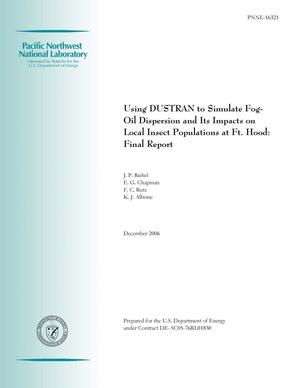 Using DUSTRAN to Simulate Fog-Oil Dispersion and Its Impacts on Local Insect Populations at Ft. Hood: Final Report