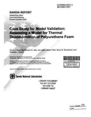 Case study for model validation : assessing a model for thermal decomposition of polyurethane foam.