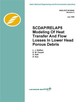 SCDAP/RELAP5 Modeling of Heat Transfer and Flow Losses in Lower Head Porous Debris