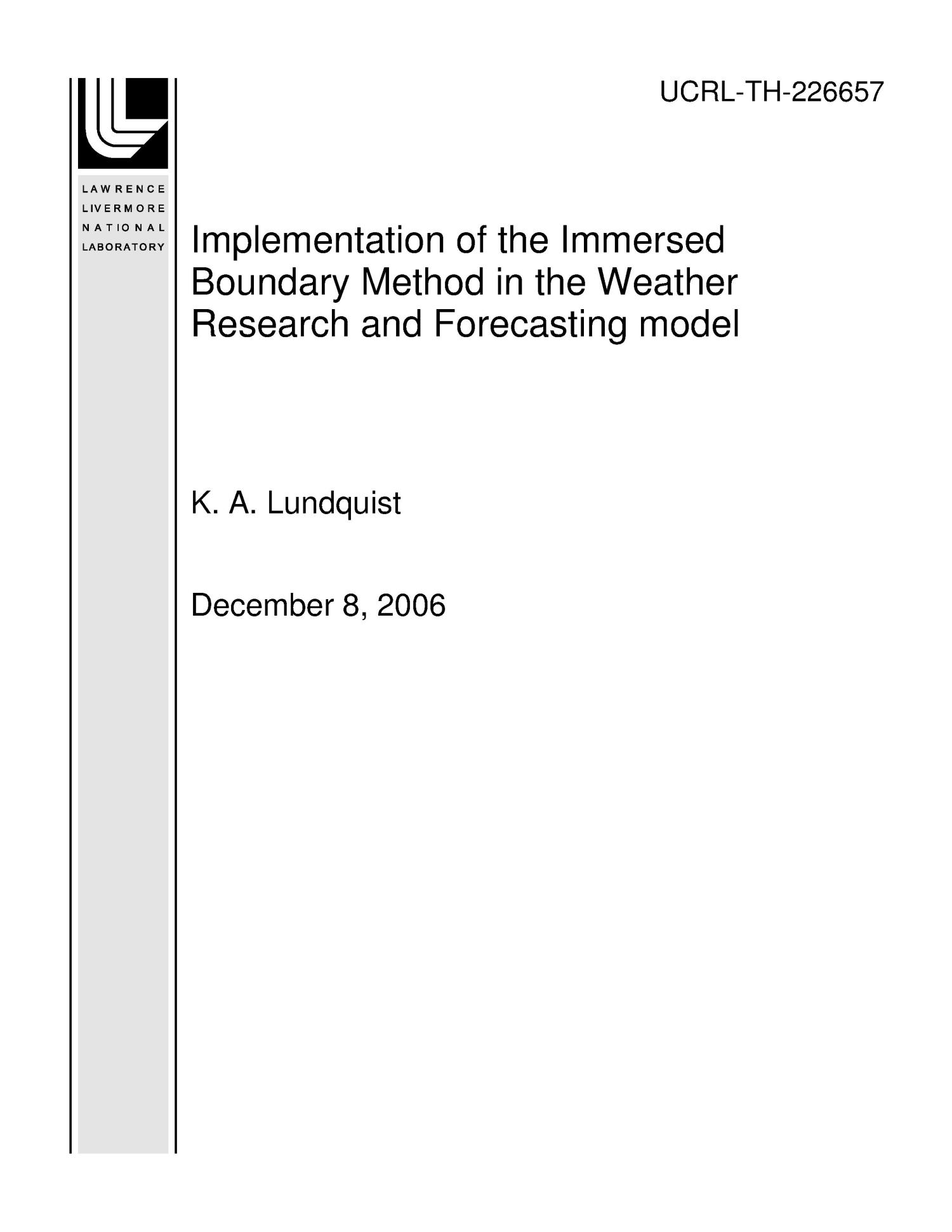 Implementation of the Immersed Boundary Method in the Weather Research and Forecasting model
                                                
                                                    [Sequence #]: 1 of 61
                                                