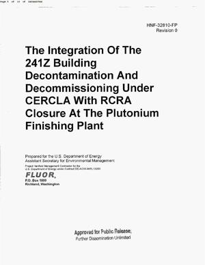 THE INTEGRATION OF THE 241-Z BUILDING DECONTAMINATION & DECOMMISSIONING (D&D) UNDER COMPREHENSIVE ENVIRONMENTAL RESPONSE COMPENSATION & LIABILITY ACT (CERCLA) WITH RESOURCE CONSERVATION & RECOVERY ACT (RCRA) CLOSURE AT THE PLUTONIUM FINISHING PLANT (PFP)
