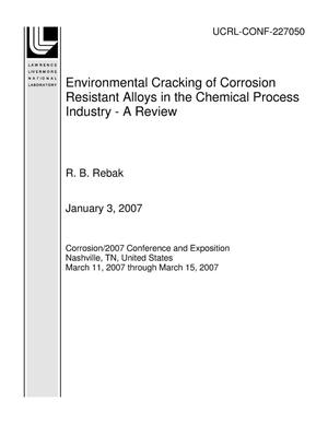 Environmental Cracking of Corrosion Resistant Alloys in the Chemical Process Industry - A Review