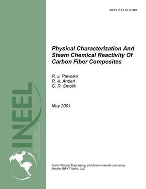 Physical Characterization and Steam Chemical Reactivity of Carbon Fiber Composites