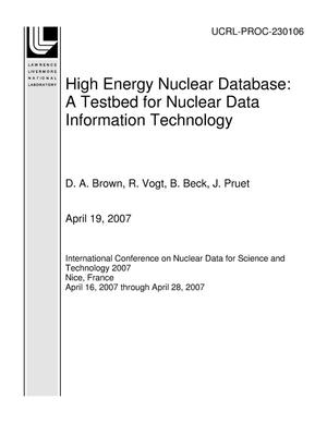 High Energy Nuclear Database: A Testbed for Nuclear Data Information Technology
