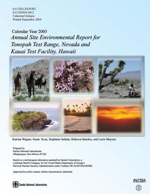 Calendar year 2003 : annual site enviromental report for Tonopah Test Range, Nevada and Kauai Test Facility, Hawaii.