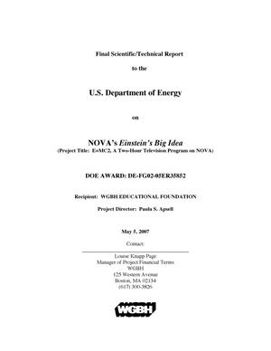 Final Scientific/Technical Report to the U.S. Department of Energy on NOVA's Einstein's Big Idea (Project title: E-mc2, A Two-Hour Television Program on NOVA)
