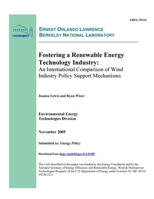 Fostering a Renewable Energy Technology Industry: An InternationalComparison of Wind Industry Policy Support Mechanisms