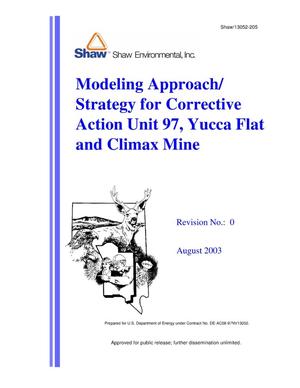 Modeling Approach/Strategy for Corrective Action Unit 97, Yucca Flat and Climax Mine, Revision 0