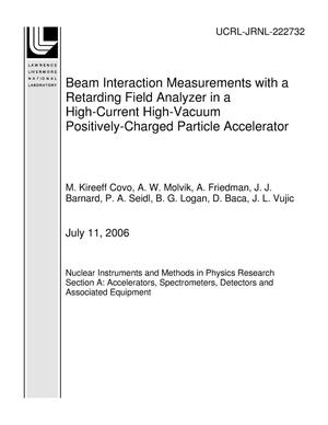 Beam Interaction Measurements with a Retarding Field Analyzer in a High-Current High-Vacuum Positively-Charged Particle Accelerator