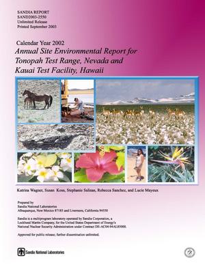 Calendar year 2002 annual site environmental report for Tonopah Test Range, Nevada and Kauai Test Facility, Hawaii.