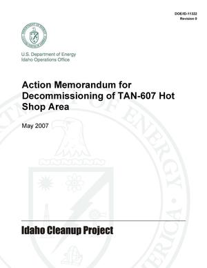 Action Memorandum for Decommissioning of TAN-607 Hot Shop Area