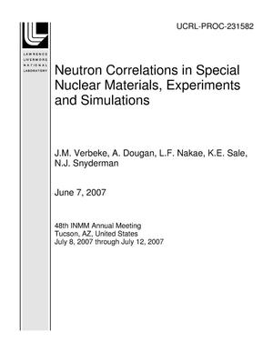 Neutron Correlations in Special Nuclear Materials, Experiments and Simulations