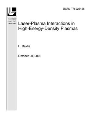 Laser-Plasma Interactions in High-Energy-Density Plasmas