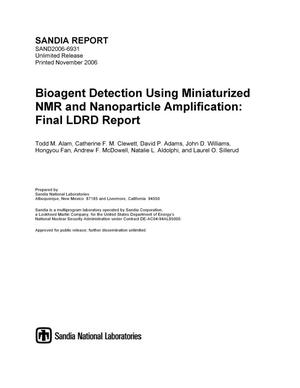 Bioagent detection using miniaturized NMR and nanoparticle amplification : final LDRD report.