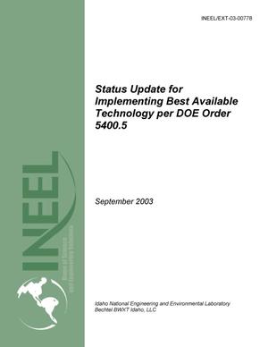 Status Update for Implementing Best Available Technology per DOE Order 5400.5