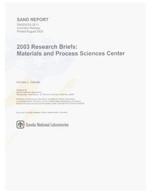 2003 research briefs : Materials and Process Sciences Center.