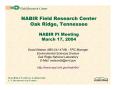 Presentation: NABIR Field Research Center Oak Ridge, Tennessee