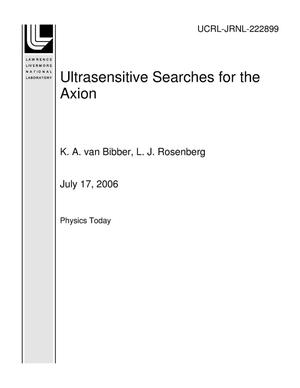 Ultrasensitive Searches for the Axion