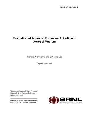 Evaluation of Acoustic Forces on a Particle in Aerosol Medium