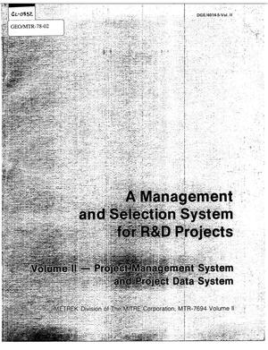 A Management and Selection System for R&D Projects, Volume II - Project Management System and Project Data System