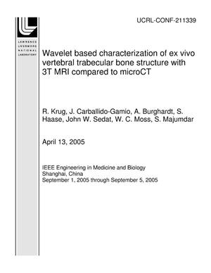 Wavelet based characterization of ex vivo vertebral trabecular bone structure with 3T MRI compared to microCT