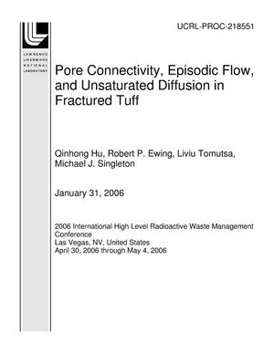 Pore Connectivity, Episodic Flow, and Unsaturated Diffusion in Fractured Tuff