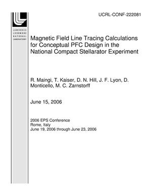 Magnetic Field Line Tracing Calculations for Conceptual PFC Design in the National Compact Stellarator Experiment