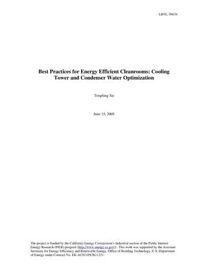Best Practice for Energy Efficient Cleanrooms: Cooling tower andcondenser water optimization