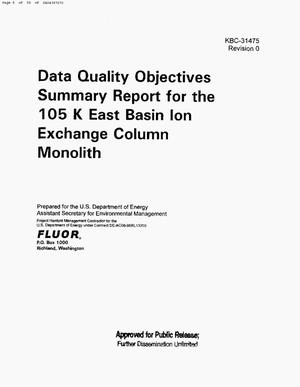 DATA QUALITY OBJECTIVES SUMMARY REPORT FOR THE 105K EAST BASIN ION EXCHANGE COLUMN MONOLITH