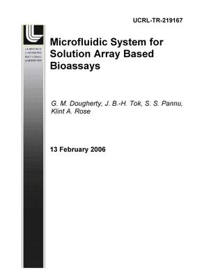 Microfluidic System for Solution Array Based Bioassays