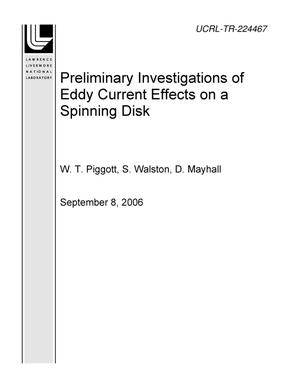 Preliminary Investigations of Eddy Current Effects on a Spinning Disk