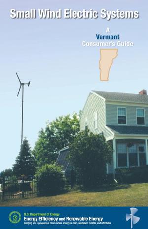 Primary view of object titled 'Small Wind Electric Systems: A Vermont Consumer's Guide'.
