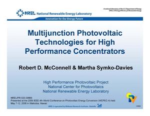 Multijunction Photovoltaic Technologies for High Performance Concentrators