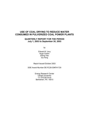 Use of Coal Drying to Reduce Water Consumed in Pulverized Coal Power Plants Quarterly Report: July-September 2003