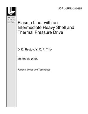 Plasma Liner with an Intermediate Heavy Shell and Thermal Pressure Drive