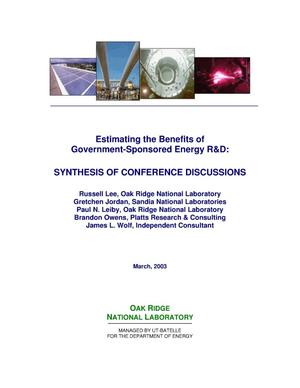 Estimating the Benefits of Government-Sponsored Energy R&D: Synthesis of Conference Discussions