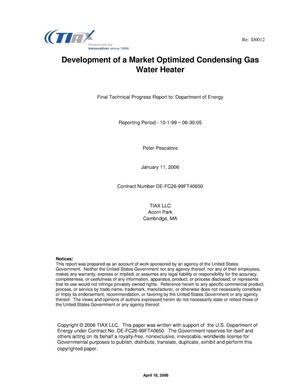 Development of a Market Optimized Condensing Gas Water Heater