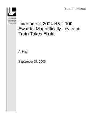 Livermore's 2004 R&D 100 Awards: Magnetically Levitated Train Takes Flight