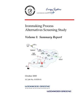 Ironmaking Process Alternative Screening Study, Volume 1